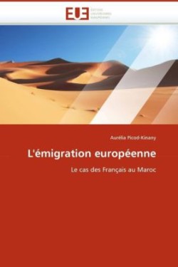 L''Emigration Europeenne