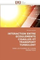 Interaction entre ecoulements cisailles et transport turbulent