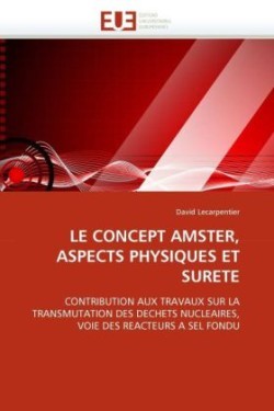 Concept Amster, Aspects Physiques Et Surete