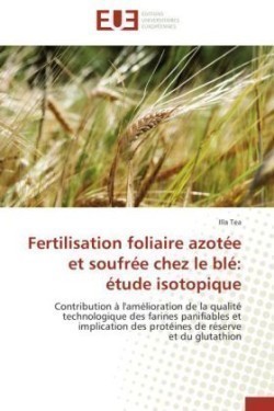 Fertilisation foliaire azotée et soufrée chez le blé
