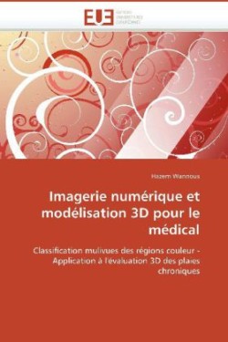 Imagerie Numerique Et Modelisation 3D Pour Le Medical