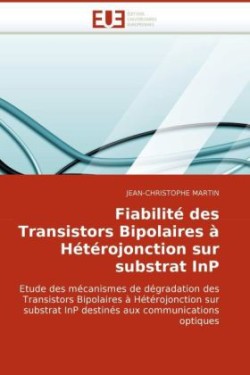 Fiabilité des Transistors Bipolaires à Hétérojonction sur substrat InP