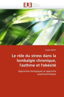 Role Du Stress Dans La Lombalgie Chronique, L'Asthme Et L'Obesite