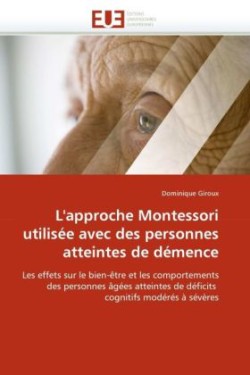 L'Approche Montessori Utilisee Avec Des Personnes Atteintes de Demence