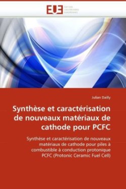 Synthese Et Caracterisation de Nouveaux Materiaux de Cathode Pour Pcfc