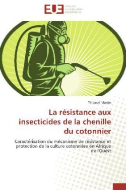 résistance aux insecticides de la chenille du cotonnier