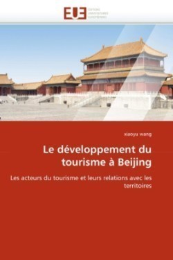 Le développement du tourisme à Beijing