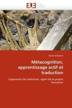 Metacognition, apprentissage actif et traduction