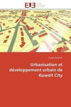 Urbanisation et developpement urbain de koweit city