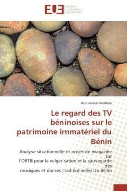 Le regard des TV béninoises sur le patrimoine immatériel du Bénin