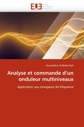 Analyse et commande d''un onduleur multiniveaux
