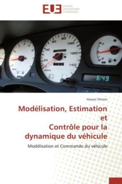 Modélisation, estimation et contrôle pour la dynamique du véhicule