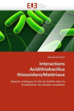 Interactions acidithiobacillus thiooxidans/materiaux