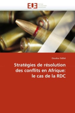 Strategies de resolution des conflits en afrique