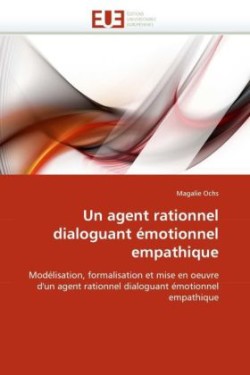 agent rationnel dialoguant emotionnel empathique