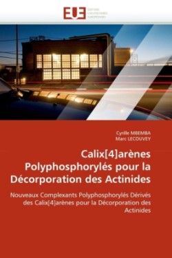 Calix[4]arènes polyphosphorylés pour la décorporation des actinides