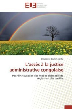 L accès à la justice administrative congolaise