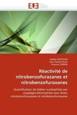 Réactivité de nitrobenzofurazanes et nitrobenzofuroxanes