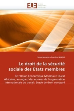 Le droit de la sécurité sociale des Etats membres