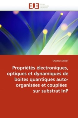 Propriétés électroniques, optiques et dynamiques de boites quantiques auto-organisées et couplées sur substrat InP
