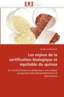Les enjeux de la certification biologique et équitable du quinoa