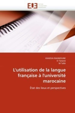 L''utilisation de la langue française à l''université marocaine
