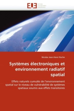 Systemes electroniques et environnement radiatif spatial
