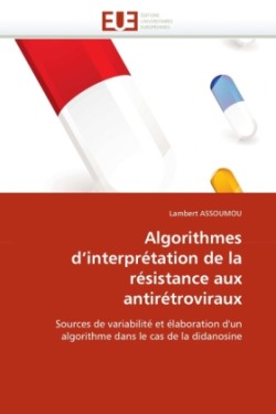 Algorithmes d''interpretation de la resistance aux antiretroviraux