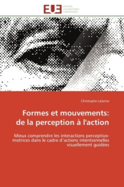 Formes et mouvements: de la perception à l'action