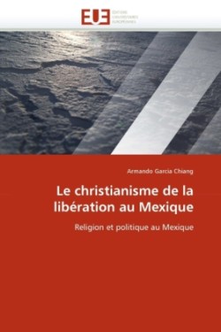 Le christianisme de la libération au Mexique