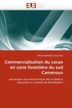Commercialisation du cacao en zone forestière du sud cameroun