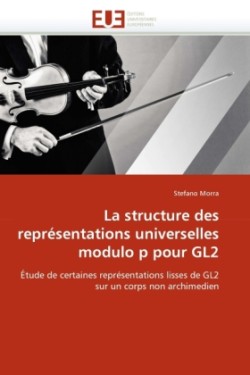 structure des représentations universelles modulo p pour gl2