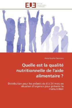 Quelle est la qualité nutritionnelle de l'aide alimentaire ?