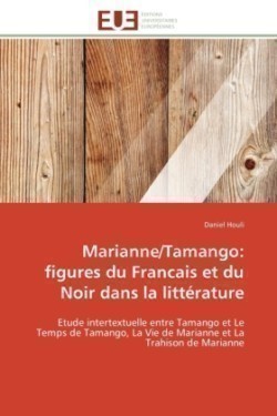 Marianne/tamango figures du francais et du noir dans la litterature