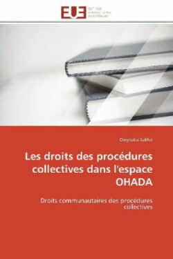 Les Droits Des Procédures Collectives Dans l'Espace Ohada