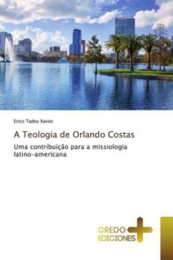 Teologia de Orlando Costas