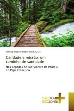 Caridade e missão: um caminho de santidade