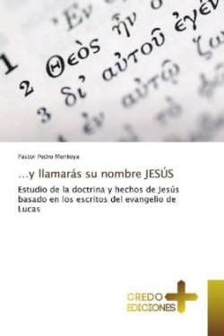 ...y llamarás su nombre JESÚS