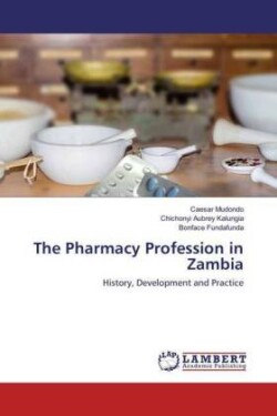 The Pharmacy Profession in Zambia
