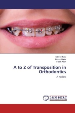 A to Z of Transposition in Orthodontics