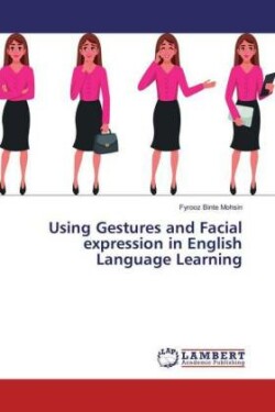 Using Gestures and Facial expression in English Language Learning