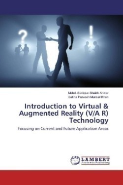 Introduction to Virtual & Augmented Reality (V/A R) Technology