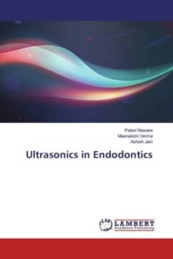 Ultrasonics in Endodontics