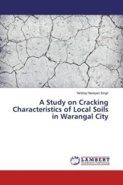 A Study on Cracking Characteristics of Local Soils in Warangal City