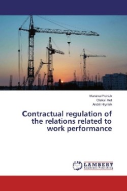 ontractual regulation of the relations related to work performance