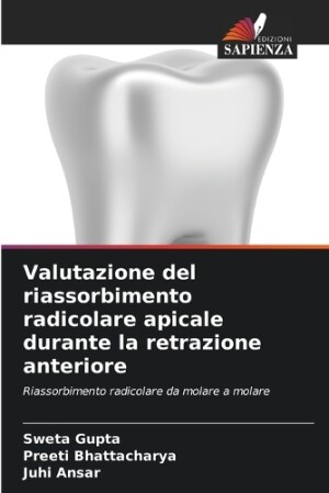 Valutazione del riassorbimento radicolare apicale durante la retrazione anteriore