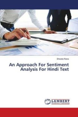 Approach For Sentiment Analysis For Hindi Text