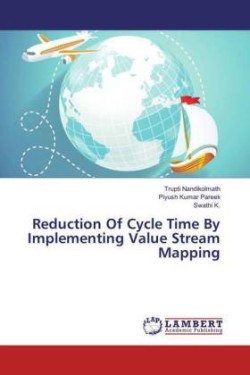 Reduction Of Cycle Time By Implementing Value Stream Mapping