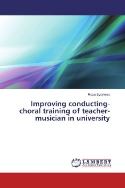 Improving conducting-choral training of teacher-musician in university