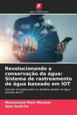 Revolucionando a conservação da água